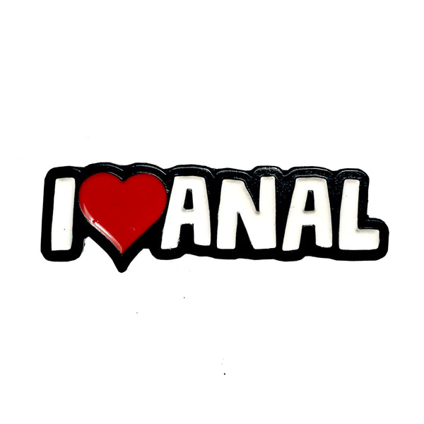 I (Heart) Anal Enamel Pin