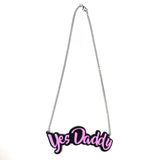 Yes Daddy Necklace