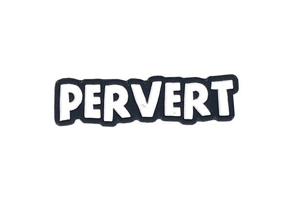 Pervert Enamel Pin